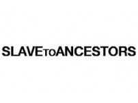 Slave to Ancestors